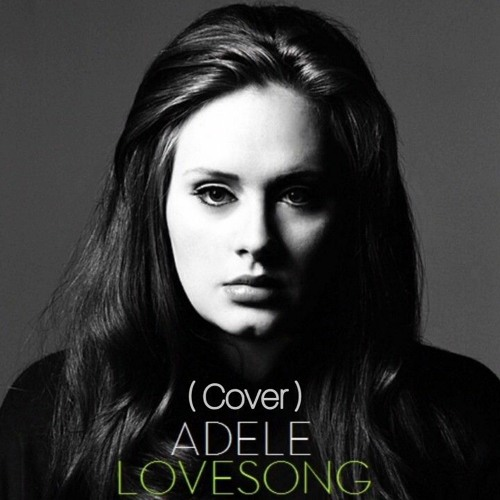 Lovesong Adele Lyrics